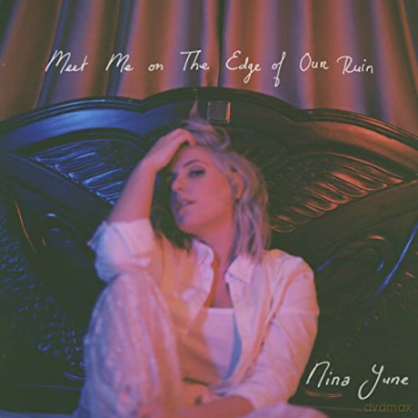 Nina June: Meet Me On The Edge Of Our Ruin [CD]