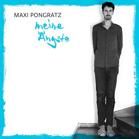 Maxi Pongratz: Meine ngste [CD]