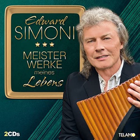 Edward Simoni: Meisterwerke meines Lebens [2CD]