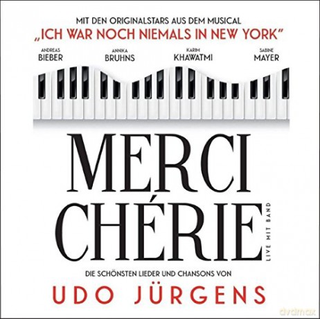 Merci Cherie: Die schśnsten Lieder und Chansons von Udo Jurgens [CD]