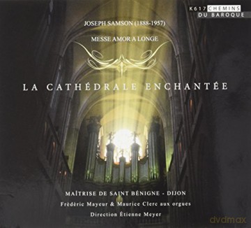 Joseph Samson (1888-1957): Messe Amor a longe [CD]