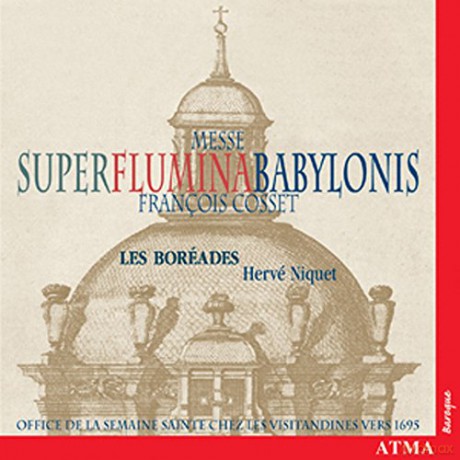 Francois Cosset (1610-1664): Messe Super Flumina Babylonis [CD]