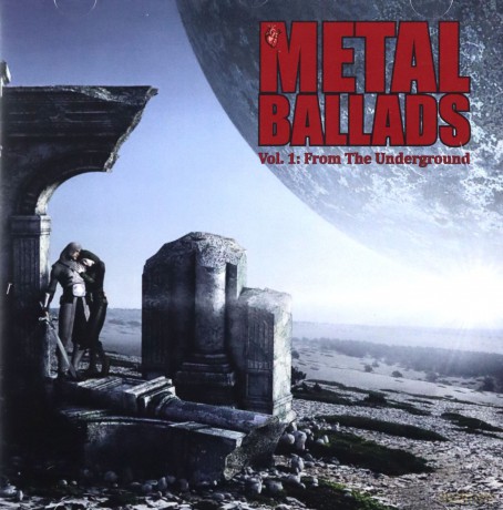 Metal Ballads Vol.1: From The Underground [CD]