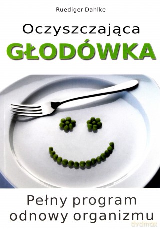 Oczyszczająca Głodówka - Ruediger Dahlke [KSIĄŻKA]