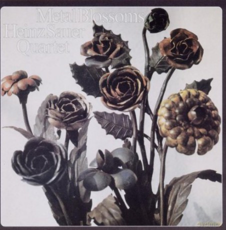 Heinz Sauer: Metal Blossoms [CD]
