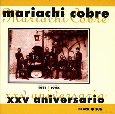 Mexiko - Mariachi Cobre:XXV Aniversario [CD]