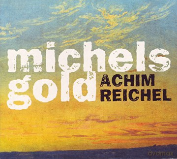 Achim Reichel: Michels Gold (Digipack) [CD]