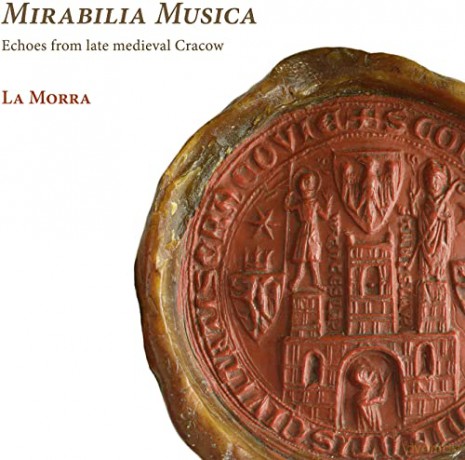 Mirabilia Musica - Echoes from Late Medieval Cracow [CD]