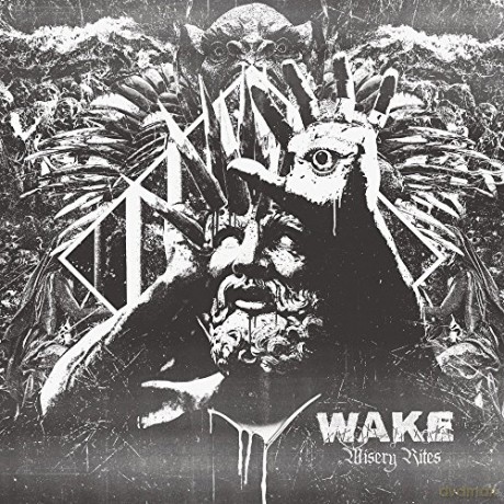 The Wake: Misery Rites [CD]