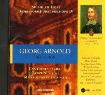 Georg Arnold (1621-1676): Missa Quarta [CD]