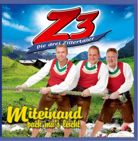 Z3 - Die drei Zillertaler: Miteinand pack ma's leicht [CD]