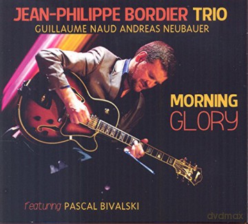 Jean-Philippe Bordier: Morning Glory [2CD]
