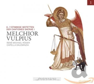 Melchior Vulpius (1570-1615): Motetten (6- bis 7-stimmig) aus Cantiones Sacrae I [2CD]