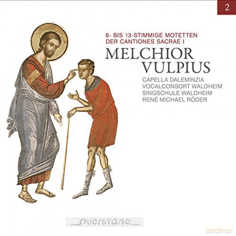 Melchior Vulpius (1570-1615): Motetten (8- bis 13-stimmig) aus Cantiones Sacrae I [CD]
