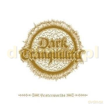 Dark Tranquillity: Yesterworlds-The Early Demos [CD]