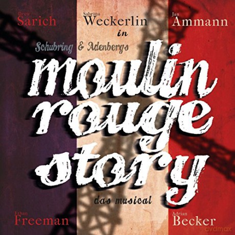 Marc Schubring: Moulin Rouge Story - Das Musical [CD]