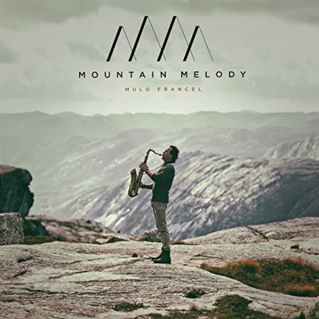 Mulo Francel: Mountain Melody [CD]