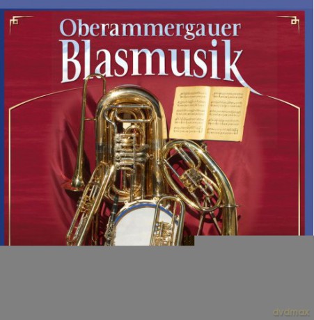 Oberammergauer Blasmusik: Mrsche und Polkas [CD]