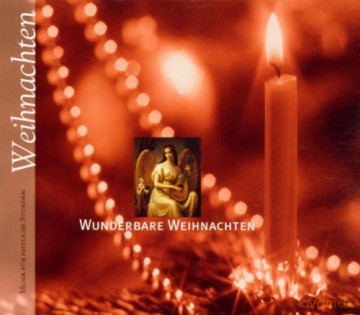 Musik fur schśne Stunden - Wunderbare Weihnachten [CD]