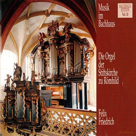 Johann Sebastian Bach (1685-1750): Musik im Bachhaus Vol.10 - Die Orgel der Stiftskirche Rśmhild (Orgellandschaft Thuringen) [CD]
