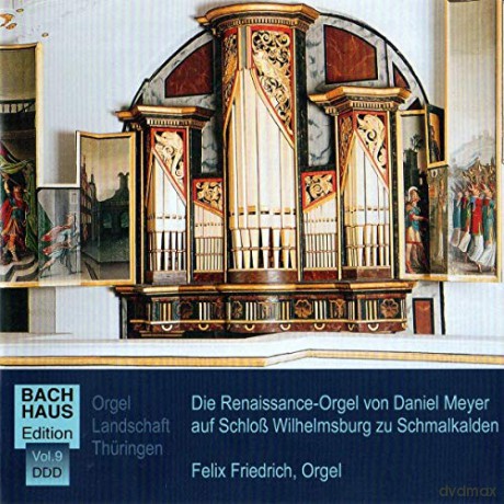 Heinrich Isaac (1450-1517): Musik im Bachhaus Vol.9 - Die Renaissance-Orgel auf Schloss Wilhelmsburg Schmalkalden (Orgellandschaft Thuringen) [CD]
