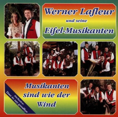 Werner Lafleur: Musikanten sind wie der Wind [CD]