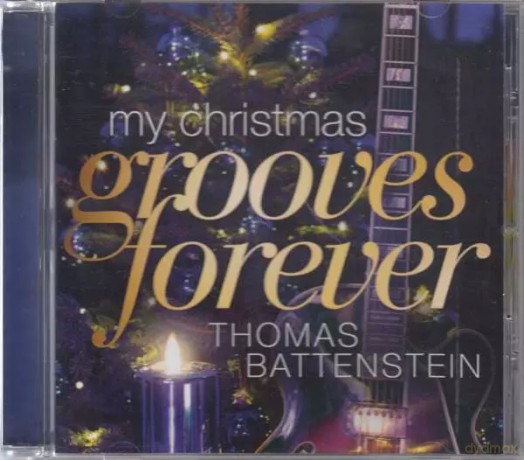 Thomas Battenstein: My Christmas Grooves Forever [CD]