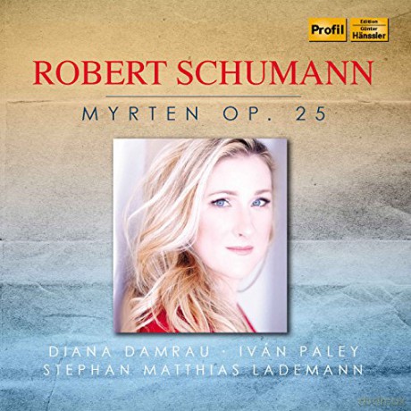 Robert Schumann (1810-1856): Myrthen op.25 Nr.1-26 [CD]