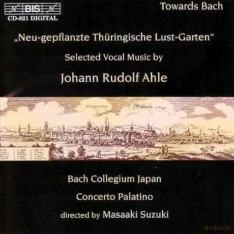 Johann Rudolf Ahle (1626-1673): Neu-gepflanzte Thuringische Lust-Garten [CD]