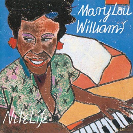 Mary Lou Williams (1910-1981): Nite Life [2CD]