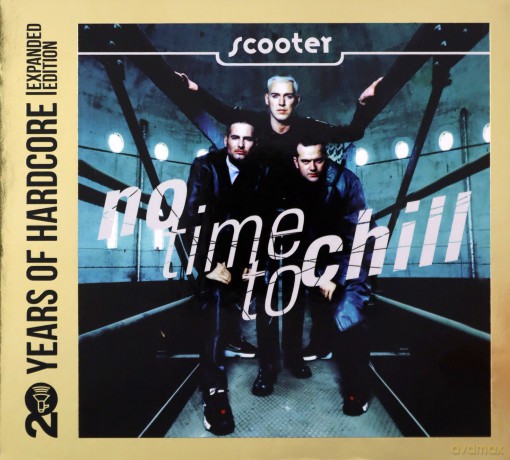 Scooter: No Time To Chill - 20Years Of Hardcore (Limited Expanded) [2CD]