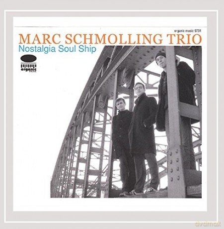 Marc Schmolling: Notalgia Soul Ship [CD]