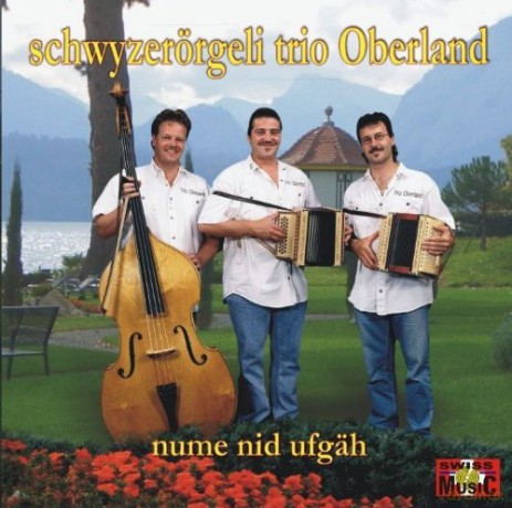 Schwyzerorgeli Trio...: Nume nid ufgh [CD]