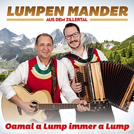 Lumpen Mander Aus Dem Zillertal: Oamol a Lump immer a Lump [CD]