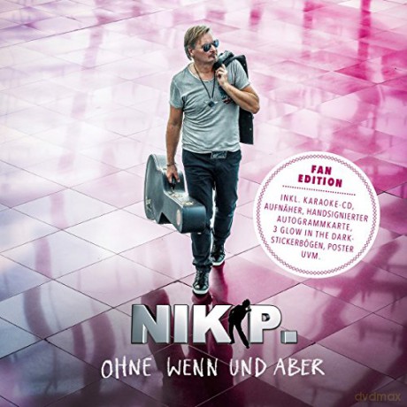 Nik P.: Ohne Wenn und Aber (Limitierte-Fan) [2CD]