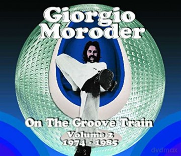 Giorgio Moroder: On The Groove Train-Vol.2: 1974 - 1985 [2CD]
