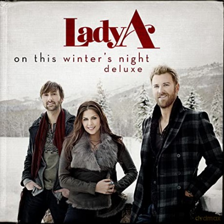 Lady A (vorher: Lady Antebellum): On This Winter's Night (Deluxe) [CD]