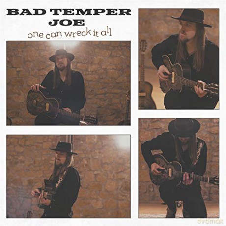 Bad Temper Joe: One Can Wreck It All [CD]