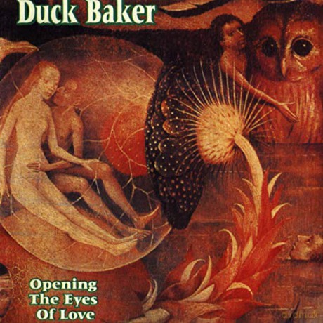 Duck Baker: Opening The Eyes Of Love [CD]