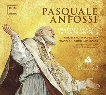 Pasquale Anfossi (1727-1797): Oratorio La Morte Di San Filippo Neri [2CD]