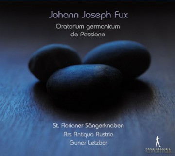 Johann Joseph Fux (1660-1741): Oratorium germanicum de Passione (1731) [CD]