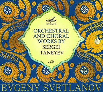 Serge Tanejew (1856-1915): Orchester- und Chorwerke [2CD]