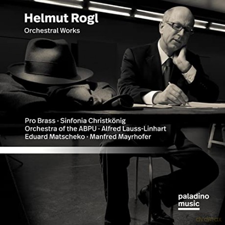 Helmut Rogl: Orchesterwerke [CD]