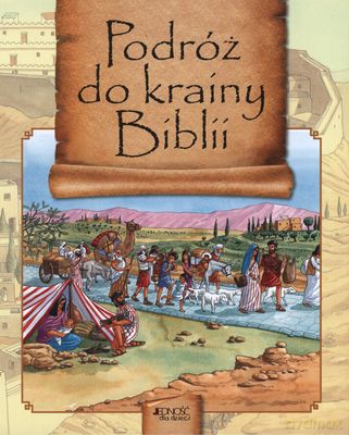Podróż Do Krainy Biblii (Tw) - Lois Rock [KSIĄŻKA]