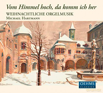 Johann Sebastian Bach (1685-1750): Orgelmusik zur Weihnacht Vom Himmel hoch, da komm ich her [CD]