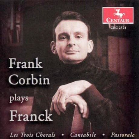 Cesar Franck (1822-1890): Orgelwerke [CD]