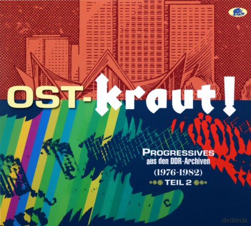 OST-KRAUT! - Progressives aus den DDR-Archiven Teil 2 (1976 - 1982) [2CD]