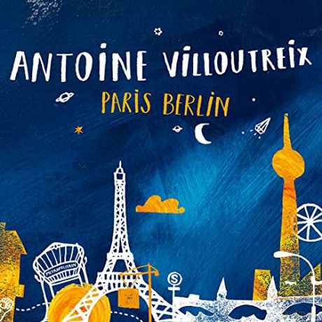 Antoine Villoutreix: Paris Berlin [CD]