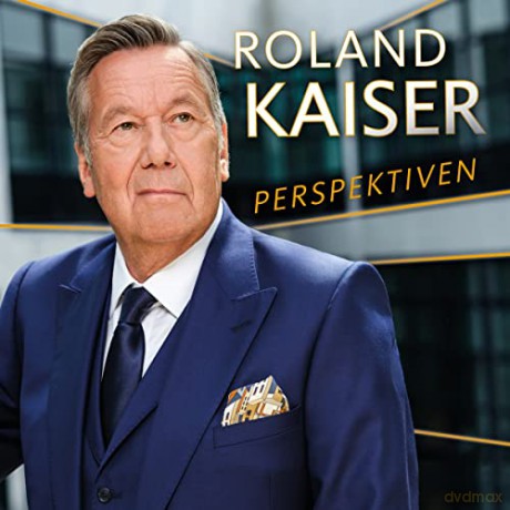 Roland Kaiser: Perspektiven [CD]