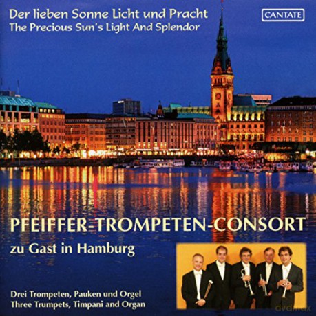 Georg Philipp Telemann (1681-1767): Pfeiffer-Trompeten-Consort - Der lieben Sonne Licht und Pracht [CD]